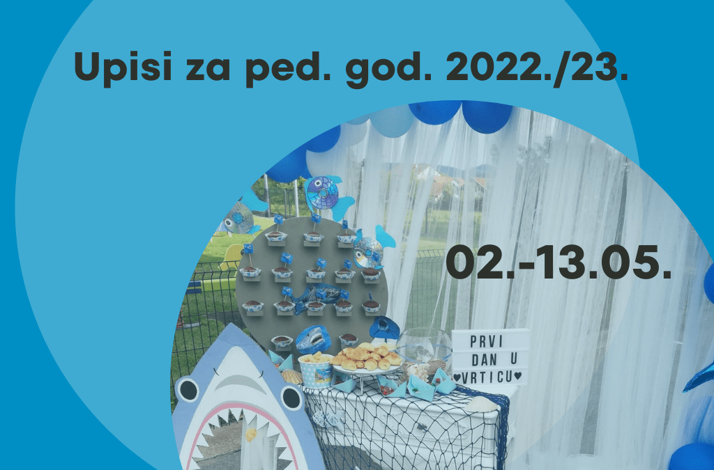 Upisi za novu ped. god. su u tijeku od 02.-13.05.